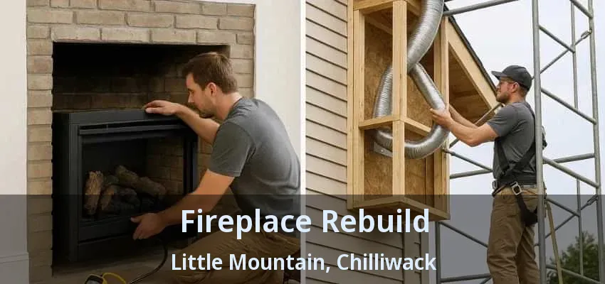 Fireplace Rebuild Little Mountain, Chilliwack - BC Fireplace Rebuild Little Mountain, Chilliwack - BC
