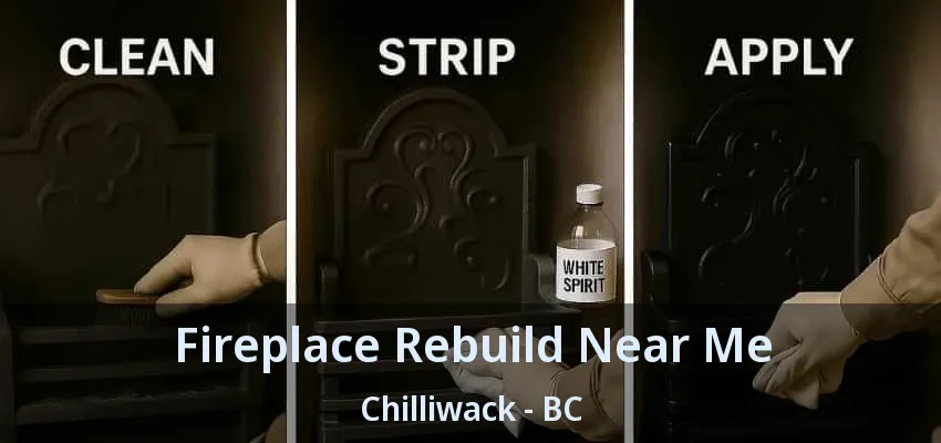 Fireplace Rebuild Near Me Chilliwack - BC